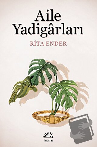 Aile Yadigarları - Rita Ender - İletişim Yayınevi - Fiyatı - Yorumları