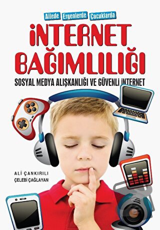 Ailede Ergenlerde Çocuklarda İnternet Bağımlılığı Sosyal Medya Alışkan