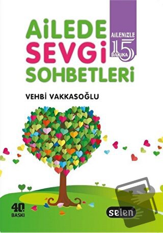 Ailede Sevgi Sohbetleri - Vehbi Vakkasoğlu - Selen Yayınevi - Fiyatı -