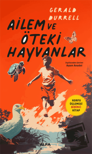 Ailem ve Öteki Hayvanlar - Gerald Durrell - Alfa Yayınları - Fiyatı - 