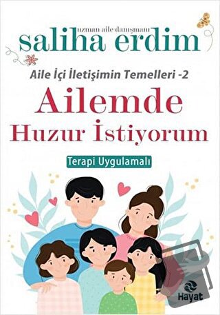 Ailemde Huzur İstiyorum - Saliha Erdim - Hayat Yayınları - Fiyatı - Yo