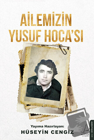 Ailemizin Yusuf Hocası - Hüseyin Cengiz - Destek Yayınları - Fiyatı - 