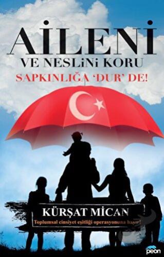 Aileni ve Neslini Koru, Kürşat Mican, Peon Kitap, Fiyatı, Yorumları, S