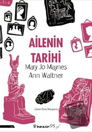 Ailenin Tarihi - Ann Waltner - İnkılap Kitabevi - Fiyatı - Yorumları -