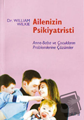 Ailenizin Psikiyatristi - William Wilkie - Delta Yayınları - Fiyatı - 