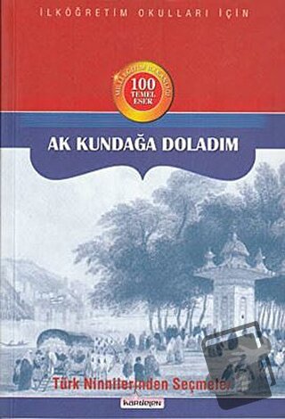 Ak Kundağa Doladım - Kolektif - Kardelen Yayınları - Fiyatı - Yorumlar