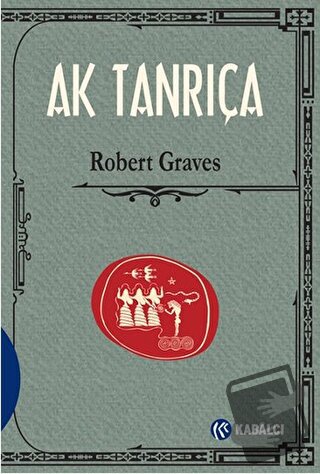 Ak Tanrıça - Robert Graves - Kabalcı Yayınevi - Doruk Yayınları - Fiya