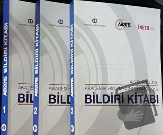 Akademik Bilişim Konferansı 4-6 Şubat 2015 Bildiri Kitabı : 1-3 cilt -