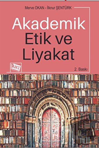 Akademik Etik Ve Liyakat - Kolektif - Anı Yayıncılık - Fiyatı - Yoruml