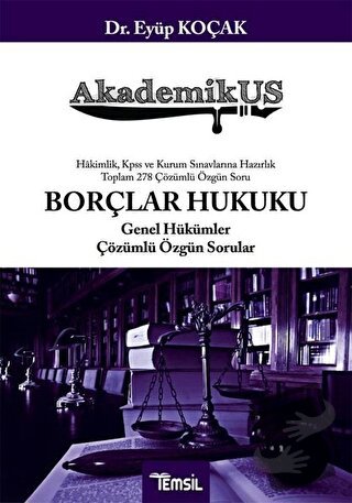 AkademikUS Borçlar Hukuku Genel Hükümler Çözümlü Özgün Sorular - Eyüp 