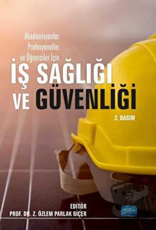 Akademisyenler Profesyoneller ve Öğrenciler İçin İş Sağlığı ve Güvenli