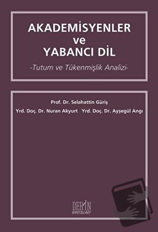 Akademisyenler ve Yabancı Dil - Ayşegül Angı - Derin Yayınları - Fiyat