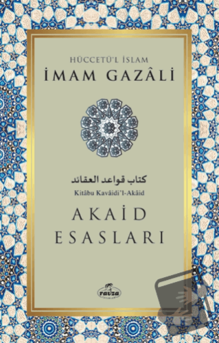 Akaid Esasları - İmam Gazali - Ravza Yayınları - Fiyatı - Yorumları - 