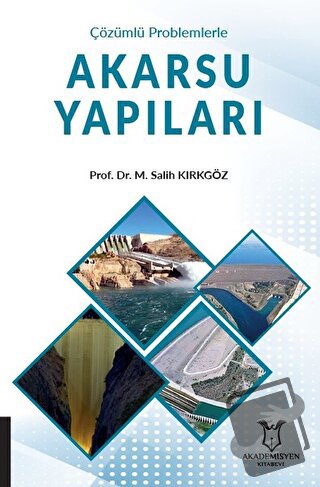 Akarsu Yapıları - M. Salih Kırkgöz - Akademisyen Kitabevi - Fiyatı - Y