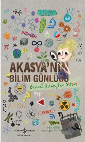 Akasya’nın Bilim Günlüğü - Katie Coppens - İş Bankası Kültür Yayınları