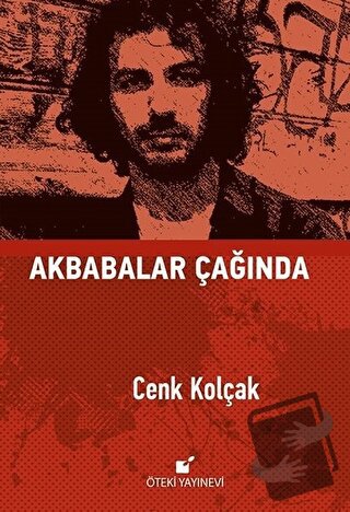 Akbabalar Çağında (Ciltli) - Cenk Kolçak - Öteki Yayınevi - Fiyatı - Y