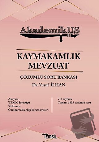 Akdemikus Kaymakamlık Mevzuat Çözümlü Soru Bankası - Yusuf İlhan - Tem