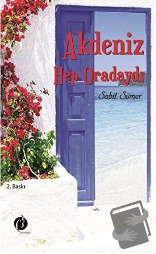 Akdeniz Hep Oradaydı - Sabit Sümer - Herdem Kitap - Fiyatı - Yorumları