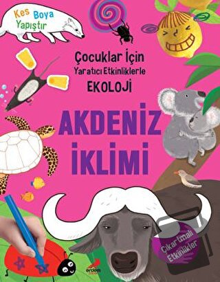 Akdeniz İklimi - Çocuklar İçin Yaratıcı Etkinliklerle Ekoloji - Kim Hy