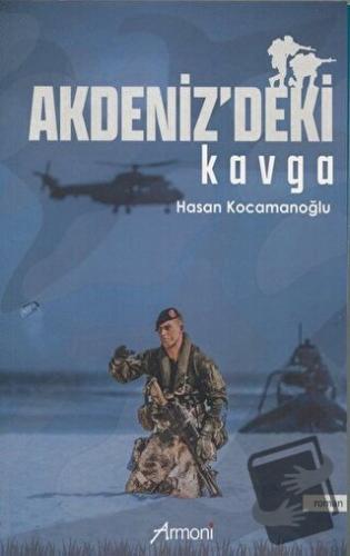 Akdeniz'deki Kavga - Hasan Kocamanoğlu - Armoni Yayıncılık - Fiyatı - 