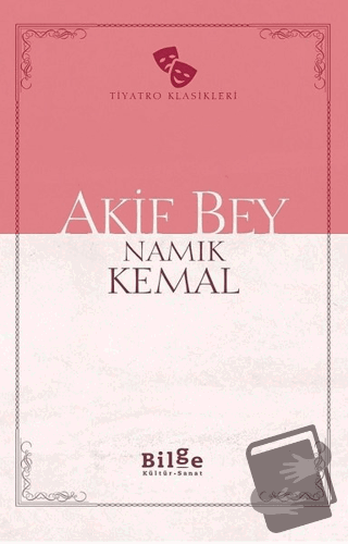 Akif Bey - Namık Kemal - Bilge Kültür Sanat - Fiyatı - Yorumları - Sat