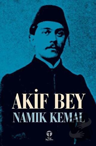 Akif Bey - Namık Kemal - Tema Yayınları - Fiyatı - Yorumları - Satın A