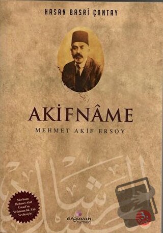 Akifname - Hasan Basri Çantay - Erguvan Yayınevi - Fiyatı - Yorumları 