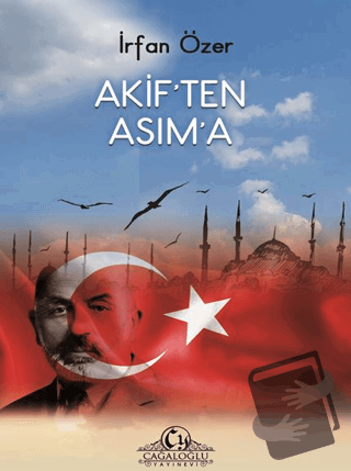 Akif'ten Asım’a - İrfan Özer - Cağaloğlu Yayınevi - Fiyatı - Yorumları