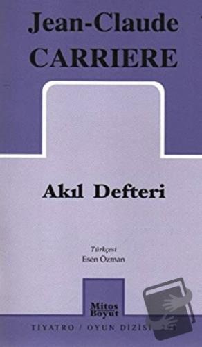 Akıl Defteri - Jean-Claude Carriere - Mitos Boyut Yayınları - Fiyatı -