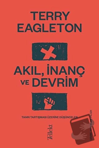 Akıl, İnanç ve Devrim - Terry Eagleton - Tellekt - Fiyatı - Yorumları 