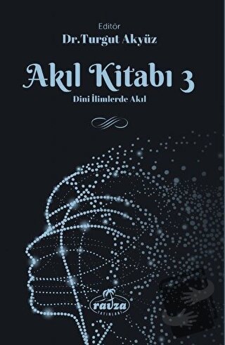 Akıl Kitabı - 3 - Turgut Akyüz - Ravza Yayınları - Fiyatı - Yorumları 