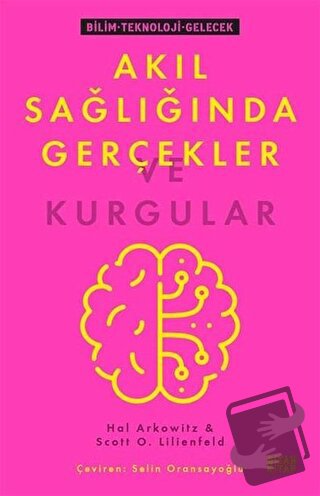 Akıl Sağlığında Gerçekler ve Kurgular - Hal Arkowitz - Siyah Kitap - F