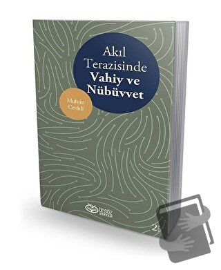 Akıl Terazisinde Vahiy ve Nübüvvet - Muhsin Cevadi - Önsöz Yayıncılık 