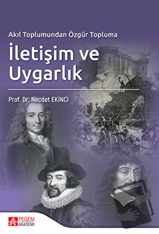 Akıl Toplumundan Özgür Topluma İletişim ve Uygarlık - Necdet Ekinci - 