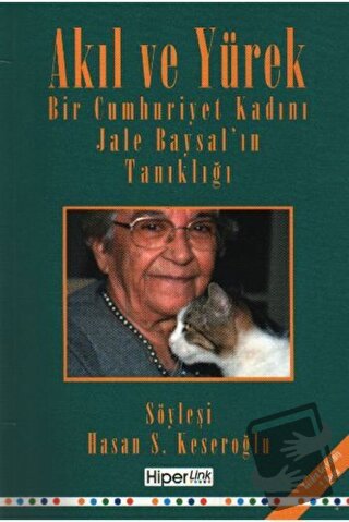 Akıl ve Yürek - Jale Baysal - Hiperlink Yayınları - Fiyatı - Yorumları