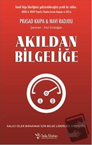 Akıldan Bilgeliğe - Navi Radjou - Sola Unitas - Fiyatı - Yorumları - S