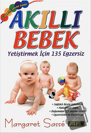 Akıllı Bebek - Yetiştirmek için 135 Egzersiz - Margaret Sasse - Platfo