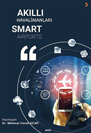 Akıllı Havalimanları Smart Airports - Mehmet Cemil Acar - Cinius Yayın