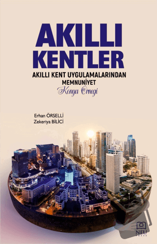 Akıllı Kentler Akıllı Kent Uygulamalarından Memnuniyet Konya Örneği - 