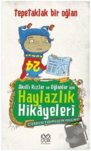 Akıllı Kızlar ve Oğlanlar İçin Haylazlık Hikayeleri : Tepetaklak Bir O