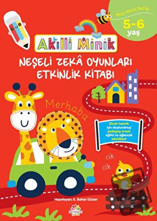 Akıllı Minik Neşeli Zeka Oyunları Etkinlik Kitabı 5-6 Yaş - E. Bahar D