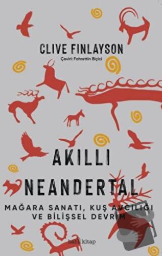 Akıllı Neandertal - Clive Finlayson - Babil Kitap - Fiyatı - Yorumları