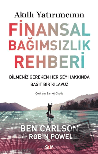 Akıllı Yatırımcının Finansal Bağımsızlık Rehberi - Ben Carlson - Say Y