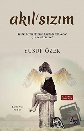 Akıl'sızım - Yusuf Özer - Az Kitap - Fiyatı - Yorumları - Satın Al