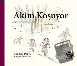 Akim Koşuyor (Ciltli) - Claude K. Dubois - Ginko Kitap - Fiyatı - Yoru