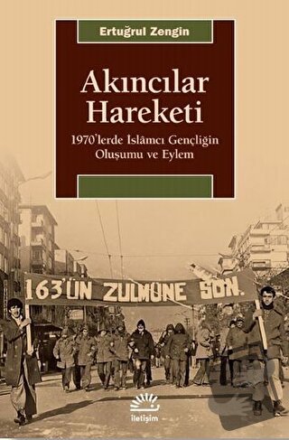 Akıncılar Hareketi - Ertuğrul Zengin - İletişim Yayınevi - Fiyatı - Yo