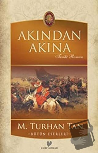 Akından Akına - M. Turhan Tan - Çağrı Yayınları - Fiyatı - Yorumları -