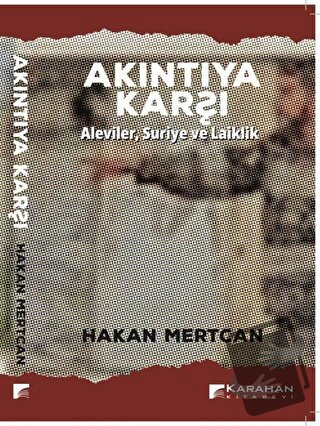 Akıntıya Karşı - Hakan Mertcan - Karahan Kitabevi - Fiyatı - Yorumları