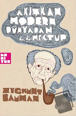 Akışkan Modern Dünyadan 44 Mektup - Zygmunt Bauman - Habitus Kitap - F