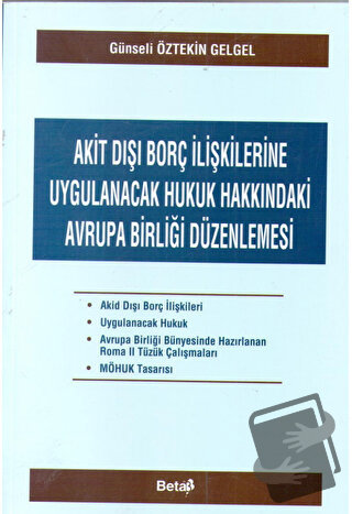 Akit Dışı Borç İlişkilerine Uygulanacak Hukuk Hakkındaki Avrupa Birliğ